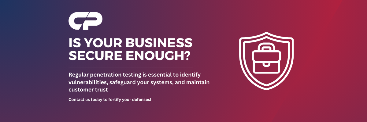 IS YOUR BUSINESS SECURE ENOUGH? Regular penetration testing is essential to identify vulnerabilities, safeguard your systems, and maintain customer trust. Contact us today to fortify your defenses!