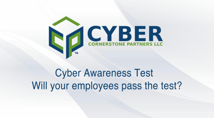 CyberAwarenessTest CPCyberSecurityConsultant DenverCO