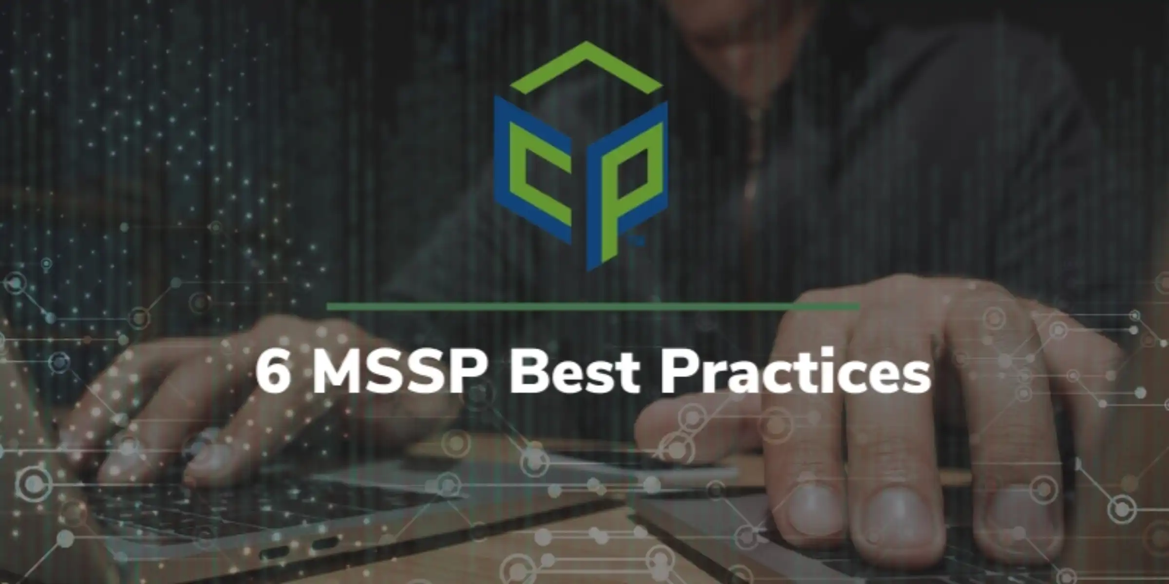 MSSP Best Practices
